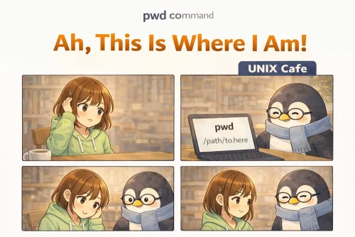 pwd コマンドの使い方を4コマ漫画でやさしく解説 | UNIX Cafe