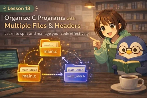 第18回｜C言語で複数ファイル構成とヘッダファイルを学ぶ：プログラムを分けて管理する